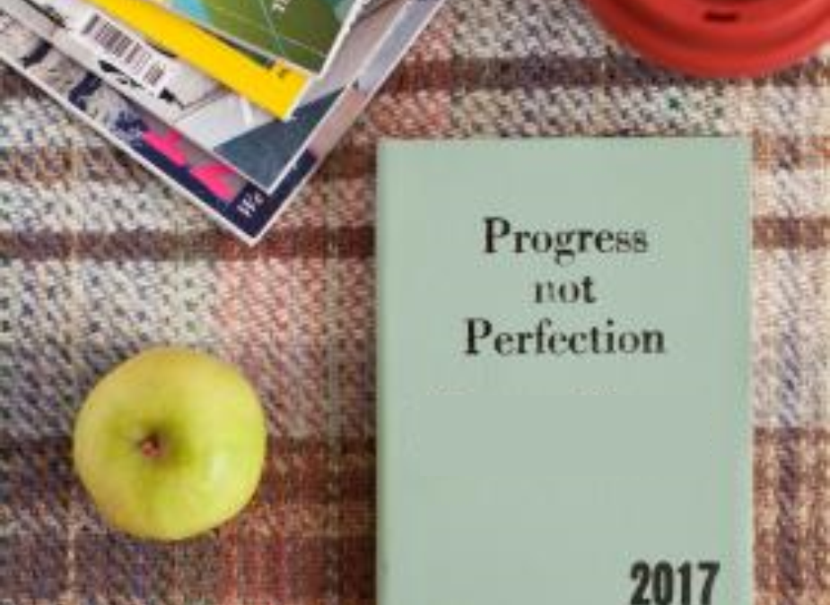 progress not perfection